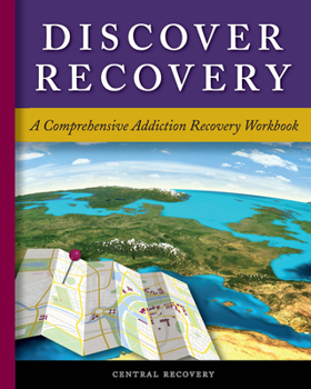 Paperback Discover Recovery: A Comprehensive Addiction Recovery Workbook Book