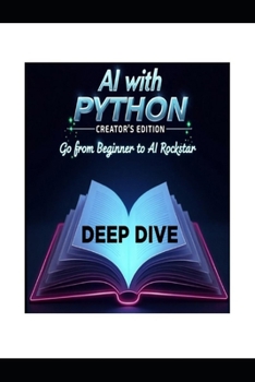 Paperback AI with Python - Creator's Edition - DEEP DIVE Book