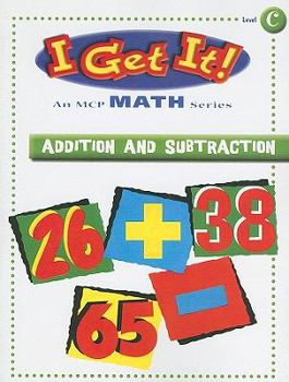 Paperback I Get It! Addition and Subtraction, Level C Book