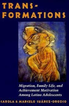 Paperback Transformations: Immigration, Family Life, and Achievement Motivation Among Latino Adolescents Book