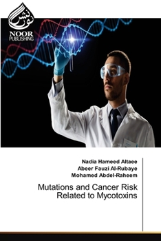 Paperback Mutations and Cancer Risk Related to Mycotoxins Book