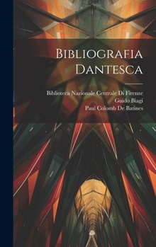 Hardcover Bibliografia Dantesca [Italian] Book