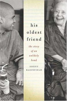 Hardcover His Oldest Friend: The Story of an Unlikely Bond Book