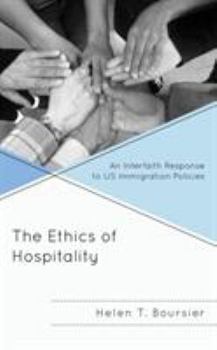 Hardcover The Ethics of Hospitality: An Interfaith Response to Us Immigration Policies Book