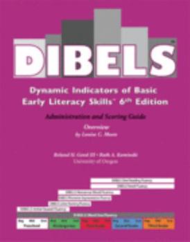 Spiral-bound DIBELS- Dynamic Indicators of Basic Early Literacy Skills: Administration and Scoring Guide, 6th Edition Book