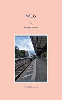 Paperback weg: Kurzgeschichten [German] Book