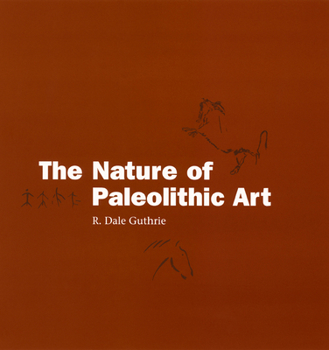 Hardcover The Nature of Paleolithic Art Book