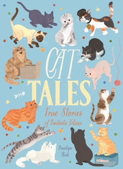 Paperback Cat Tales: True Stories of Fantastic Felines Book