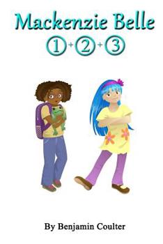 Paperback Mackenzie Belle: Books 1-3 Book