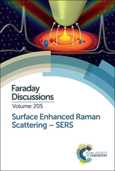 Hardcover Surface Enhanced Raman Scattering - Sers: Faraday Discussion 205 Book