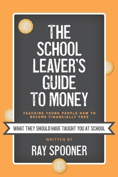 Paperback The School Leaver's Guide to Money Book