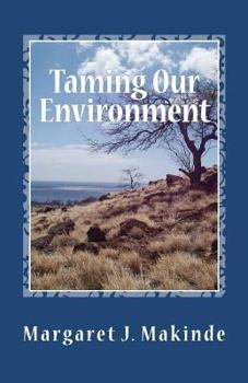 Paperback Taming Our Environment: Applying the Believer's Authority Book