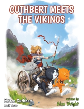 Paperback Kitten Cuthbert: Book 3 - Cuthbert Meets The Vikings [Large Print] Book