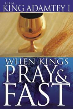 Paperback When Kings Pray & Fast Book