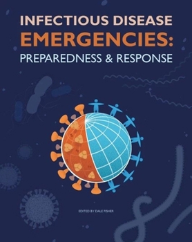 Hardcover Infectious Disease Emergencies: Preparedness and Response Book