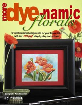 Paperback More Dye-namic Florals (Leisure Arts #4173) Book