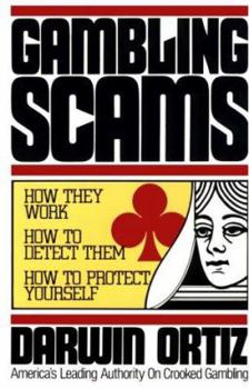 Paperback Gambling Scams: How They Work, How to Detect Them, How to Protect Yourself Book
