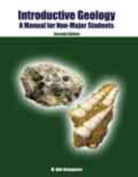 Spiral-bound Introductive Geology: A Manual for Non-Major Students Book
