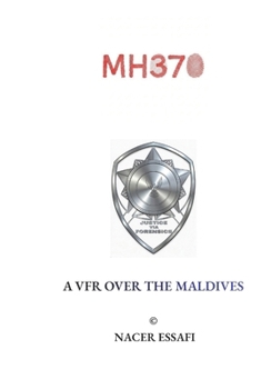 Paperback Mh370 a Vfr Over the Maldives Book