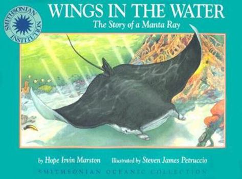 Hardcover Oceanic Collection: Wings in the Water: The Story of a Manta Ray Book