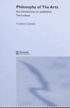 Paperback Philosophy of the Arts: An Introduction to Aesthetics Book