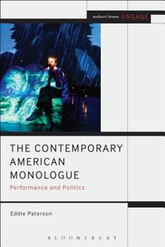 Hardcover The Contemporary American Monologue: Performance and Politics Book