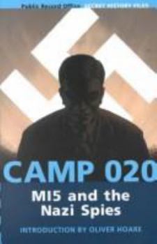 Hardcover Camp 020: M15 and the Nazis Spies Book