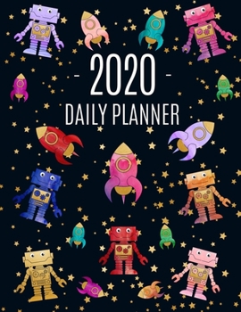 Paperback Space Robot Planner 2020: Cool Year Organizer with Gold Stars Easy Overview of All Your Appointments! Large Stylish Flying Cyborg Agenda: Januar Book