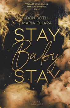 Stay Baby Stay - Book #3 of the Mason & Emilia