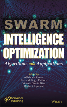 Hardcover Swarm Intelligence Optimization: Algorithms and Applications Book