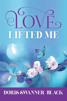 Paperback Love Lifted Me Book