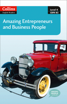 Paperback Collins ELT Readers -- Amazing Entrepreneurs & Business People (Level 4) Book