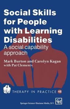 Paperback Social Skills for People with Learning Disabilities: A Social Capability Approach Book