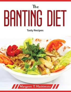 Paperback The Banting Diet: Tasty Recipes Book