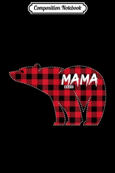 Composition Notebook: Mama Bear Red Plaid Matching Family Christmas Pajama Design  Journal/Notebook Blank Lined Ruled 6x9 100 Pages