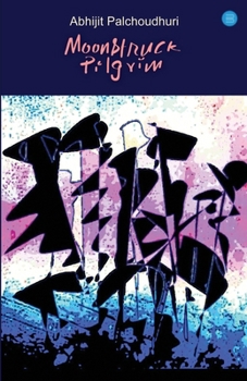 Paperback Moonstruck Pilgrim Book