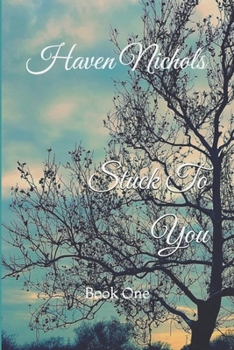 Paperback Stuck To You: Book One Book