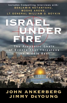 Paperback Israel Under Fire: The Prophetic Chain of Events That Threatens the Middle East Book