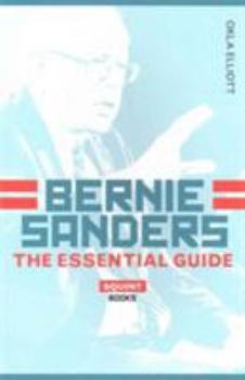 Paperback Bernie Sanders: The Essential Guide Book