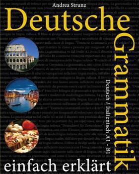 Paperback Deutsche Grammatik einfach erklärt: Deutsch / Italienisch A1 - B1 [German] Book