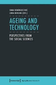 Paperback Ageing and Technology: Perspectives from the Social Sciences Book