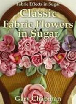 Paperback Classic Fabric Flowers in Sugar Book