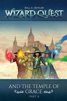 Wizard Quest and the Temple of Grace