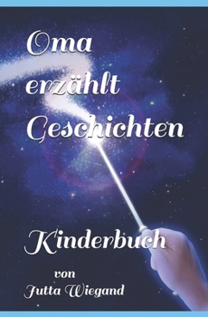 Paperback Oma erzählt Geschichten: Kinderbuch [German] Book