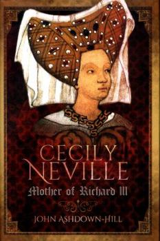 Hardcover Cecily Neville: Mother of Richard III Book