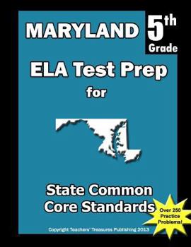 Paperback Maryland 5th Grade ELA Test Prep: Common Core Learning Standards Book