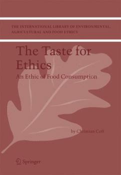 Paperback The Taste for Ethics: An Ethic of Food Consumption Book