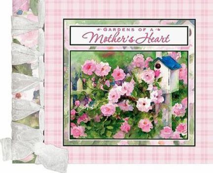 Hardcover Gardens of a Mother's Heart Book