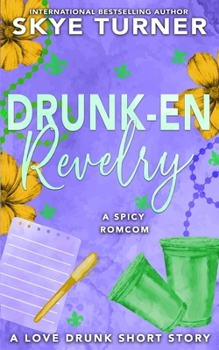 Paperback Drunken Revelry: A Love Drunk Short Story Book