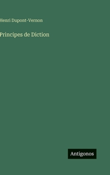 Hardcover Principes de Diction [French] Book